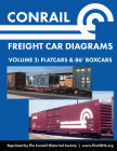 Conrail Freight Car Diagrams, Volume 2 - Flatcars & 86' Boxcars